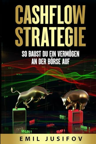Cashflow-Strategie: So baust du ein Vermögen an der Börse auf - Preis vom 09.10.2026 07:28:09 h