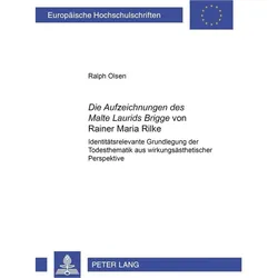 'Die Aufzeichnungen des Malte Laurids Brigge' von Rainer Maria Rilke, Fachbücher von Ralph Olsen