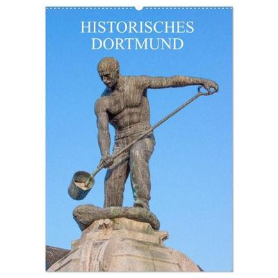 Historisches Dortmund (Wandkalender 2027 DIN A2 hoch), CALVENDO Monatskalender