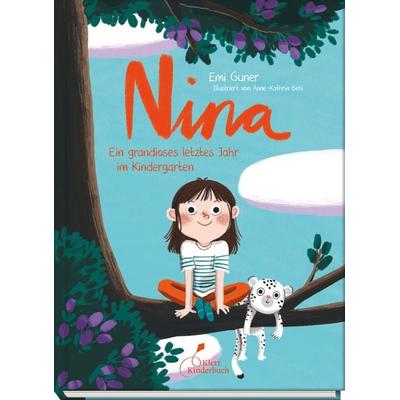 Nina - Ein grandioses letztes Jahr im Kindergarten, Gebundene Ausgabe von Emi Gunér, Klett Kinderbuch, 978-3-95470-211-4