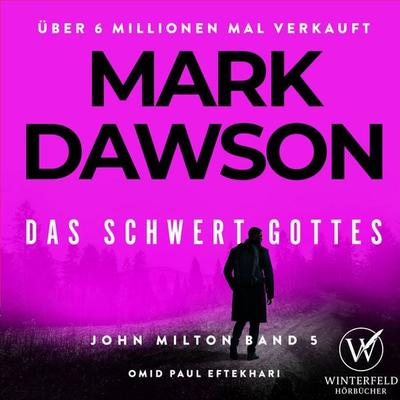Das Schwert Gottes - Thriller ( John Milton 5 ) - Mark Dawson, Audio, 4071498230145