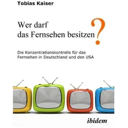 Wer darf das Fernsehen besitzen?, Fachbücher von Tobias Kaiser