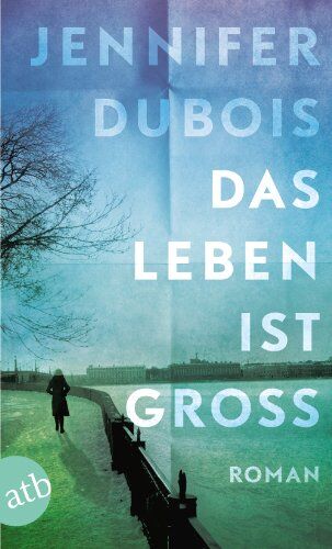 Jennifer Dubois - Das Leben ist groß: Roman - Preis vom 15.10.2026 23:06:25 h