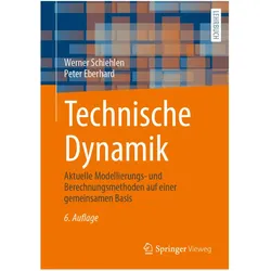Technische Dynamik, Fachbücher von Peter Eberhard, Werner Schiehlen