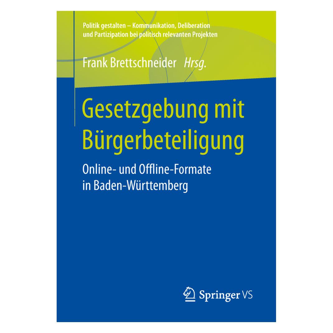 Springer Gesetzgebung mit Bürgerbeteiligung (Deutsch, Softcover, Frank Brettschneider) (56038836)