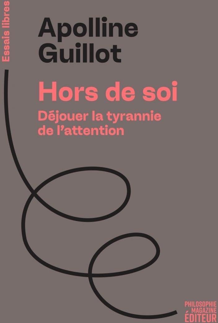 Apolline Guillot - Hors de soi : déjouer la tyrannie de l'attention - Preis vom 18.10.2026 19:22:15 h