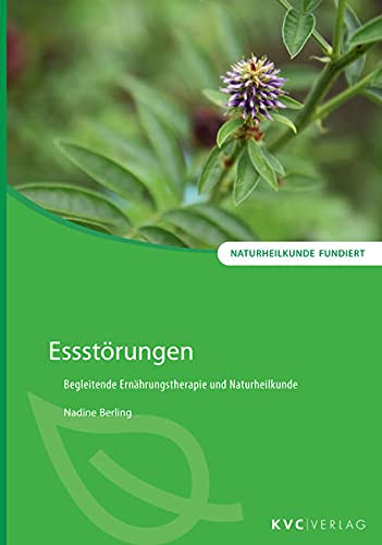 Nadine Berling - Essstörungen: Begleitende Ernährungstherapie und Naturheilkunde (Naturheilkunde fundiert) - Preis vom 09.10.2026 07:28:09 h