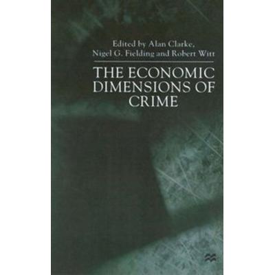 The Economic Dimensions of Crime, Taschenbuch von , Palgrave Macmillan UK, 978-1-349-65457-4