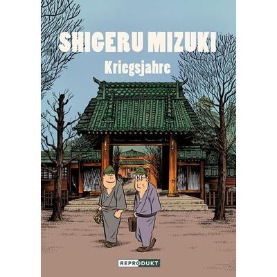Shigeru Mizuki: Kriegsjahre, Taschenbuch von Shigeru Mizuki, Reprodukt, 978-3-95640-238-8