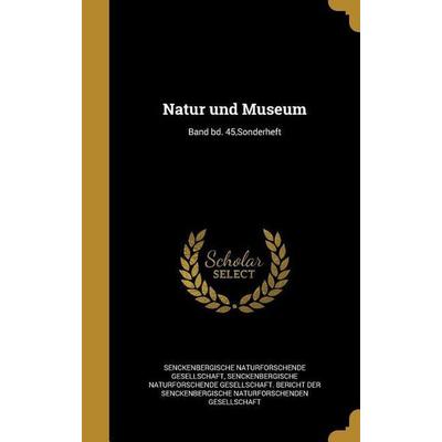 Natur und Museum; Band bd. 45, Sonderheft, Gebundene Ausgabe von , Creative Media Partners, LLC, 978-1-372-38887-3