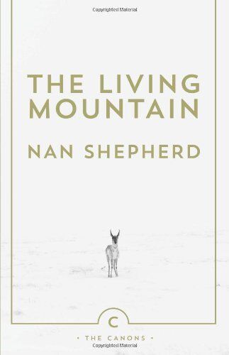 Nan Shepherd - The Living Mountain (Canons) - Preis vom 19.10.2026 19:33:35 h