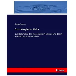 Phrenologische Bilder, Fachbücher von Gustav Scheve