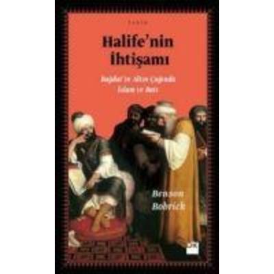 Halifenin Ihtisami, Taschenbuch von Benson Bobrick, Dogan Kitap