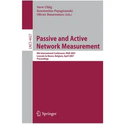 Passive and Active Network Measurement, Fachbücher von Olivier Bonaventure, Konstantina Papagiannaki, Steve Uhlig