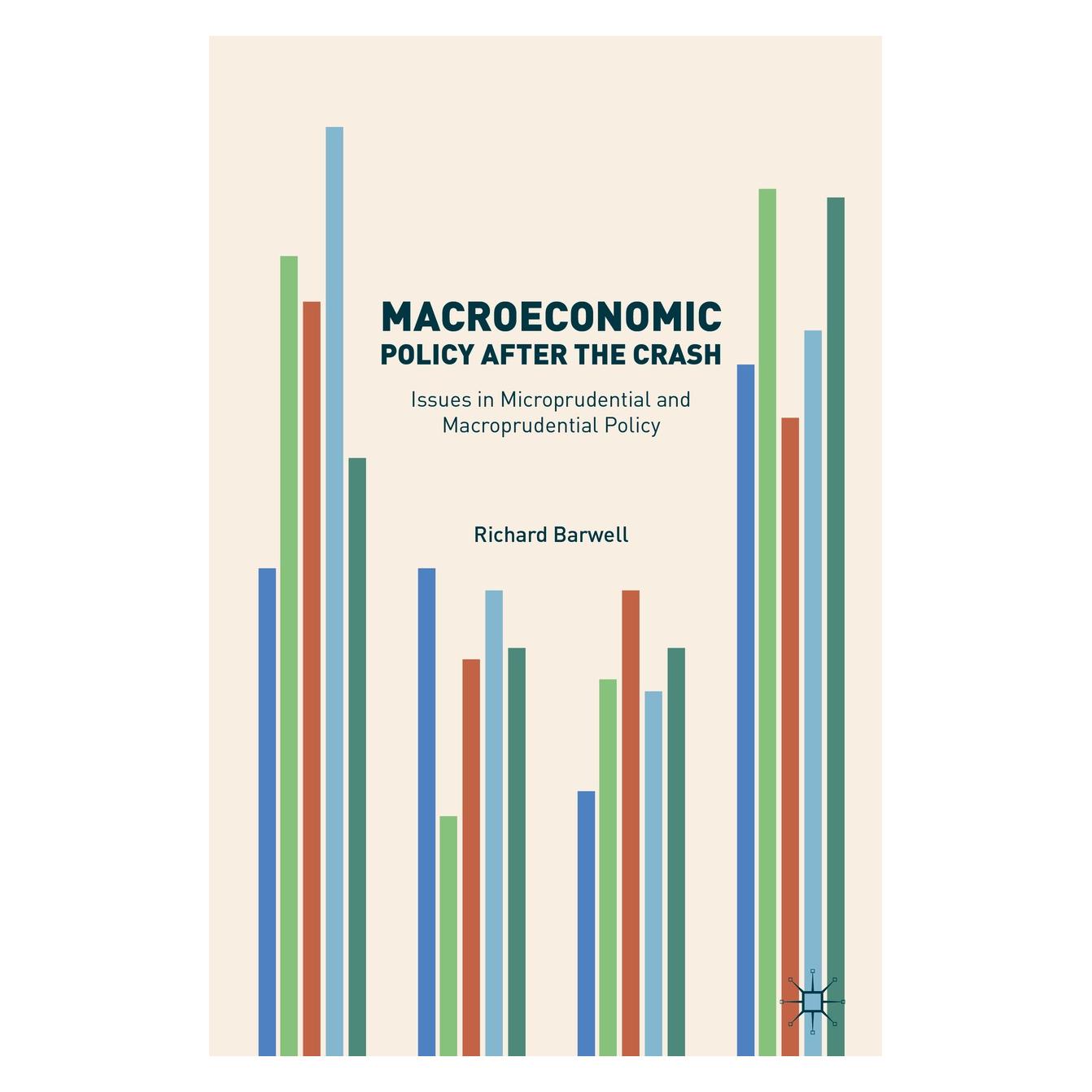Springer Macroeconomic Policy after the Crash: (Englisch, Hardcover, Richard Barwell, Richard David Barwell) (9783319404622)