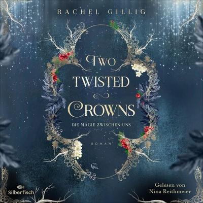 The Shepherd King 2: Two Twisted Crowns - Rachel Gillig, Audio, 9783844938746