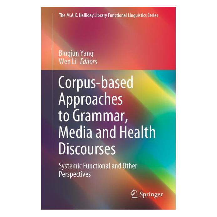 Springer Corpus-based Approaches to Grammar, Media and Health Discourses (Englisch, Hardcover, Bingjun Yang, Wen Li) (71875641)