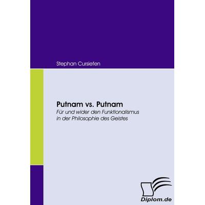 Putnam vs. Putnam, Taschenbuch von Stephan Cursiefen, Diplomica Verlag GmbH, 978-3-8366-6203-1