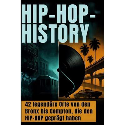 Hip-Hop-History, Gebundene Ausgabe von Nora Meier, BoD - Books on Demand, 978-3-695-34703-2
