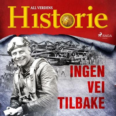 Ingen vei tilbake - All Verdens Historie, Audio, 9788726402001