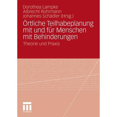 Örtliche Teilhabeplanung mit und für Menschen mit Behinderungen, Taschenbuch von , VS Verlag für Sozialwissenschaften, 978-3-531-18173-8