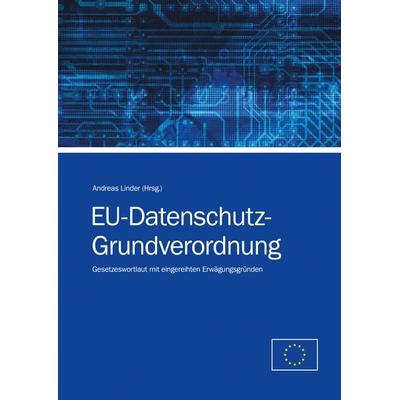 EU-Datenschutz-Grundverordnung, Gebundene Ausgabe von , BoD – Books on Demand, 978-3-7392-3383-3