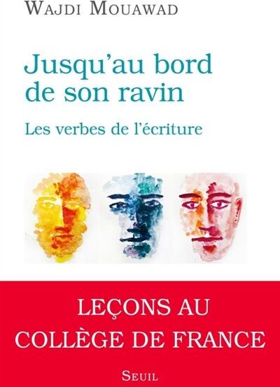Wajdi Mouawad - Jusqu au bord de son ravin: Les verbes de l'écriture - Preis vom 13.10.2026 19:28:25 h