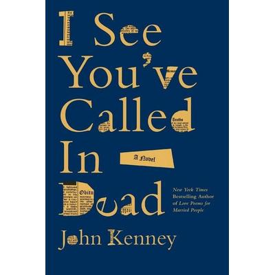 I See You've Called in Dead, Taschenbuch von John Kenney, Zibby Books