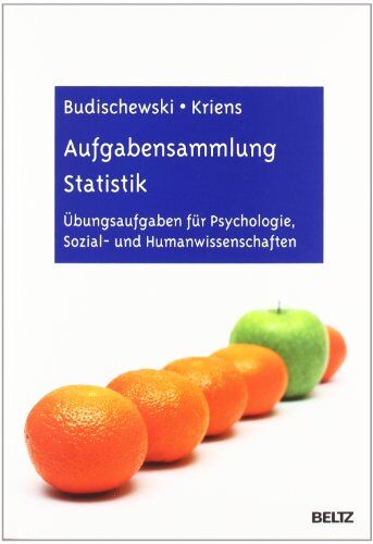 Kai Budischewski - Aufgabensammlung Statistik: Übungsaufgaben für Psychologie, Sozial- und Humanwissenschaften - Preis vom 11.10.2026 03:10:56 h