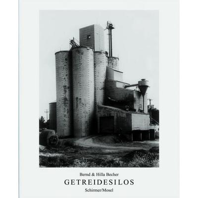 Getreidesilos, Gebundene Ausgabe von Bernd Becher,Hilla Becher, Schirmer/Mosel, 978-3-8296-0256-3