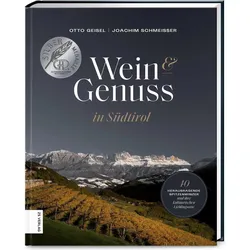 Wein & Genuss in Südtirol, Ratgeber von Otto Geisel