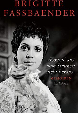 Brigitte Fassbaender - 'Komm' aus dem Staunen nicht heraus': Memoiren - Preis vom 14.10.2026 23:07:16 h