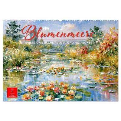 Blumenmeere - Impressionistische Felder und Horizonte (Wandkalender 2027 DIN A2 quer), CALVENDO Monatskalender