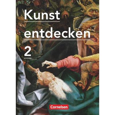 Kunst entdecken - Sekundarstufe I - Band 2 -