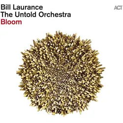 Edel Music & Entertainment, Schallplatten, Bill Laurance &:Bloom.LP.2990591AC1 (Bill Laurance & The Untold Orchestra)