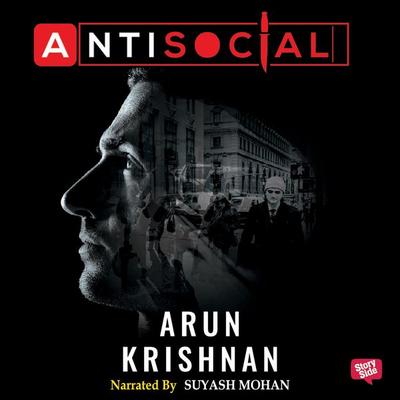 Antisocial - Arun Krishnan, Audio, 9780430018165