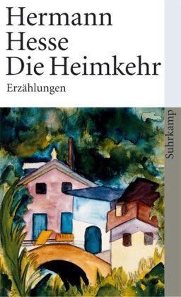 Hermann Hesse - Die Heimkehr: Sämtliche Erzählungen 1908-1910 (suhrkamp taschenbuch) - Preis vom 06.10.2026 07:26:00 h