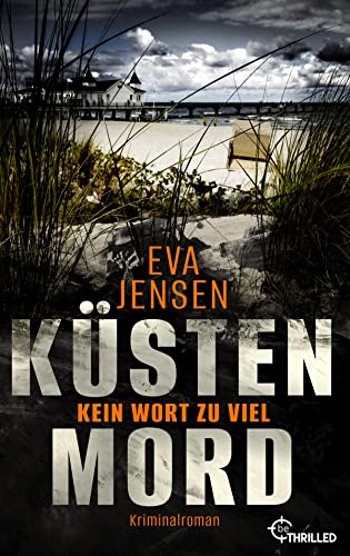 Eva Jensen - Küstenmord: Kein Wort zu viel: Kriminalroman - Preis vom 15.10.2026 23:06:25 h