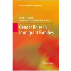 Gender Roles in Immigrant Families, Fachbücher von Susan S. Chuang, Catherine S. Tamis-LeMonda