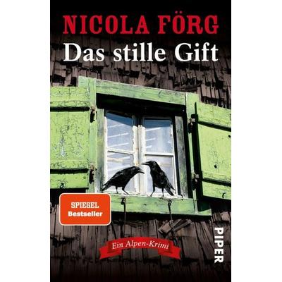 Das stille Gift, Taschenbuch von Nicola Förg, Piper Taschenbuch