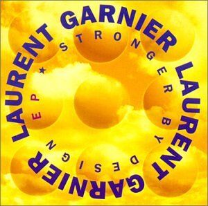 Laurent Garnier - Stronger By Design - Preis vom 11.10.2026 15:43:13 h