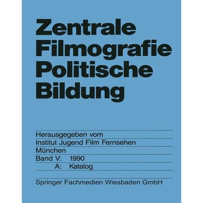 Zentrale Filmografie Politische Bildung, Taschenbuch von , VS Verlag für Sozialwissenschaften, 978-3-322-95552-4