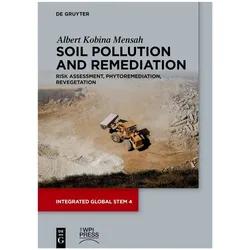 Soil Pollution and Remediation, Fachbücher von Albert Kobina Mensah