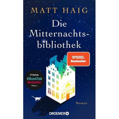 Die Mitternachtsbibliothek, Taschenbuch von Matt Haig, Droemer Taschenbuch, 978-3-426-30825-7