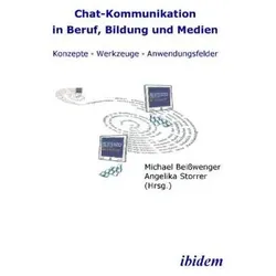 Chat-Kommunikation in Beruf, Bildung und Medien, Fachbücher von Michael Beisswenger, Angelika Storrer