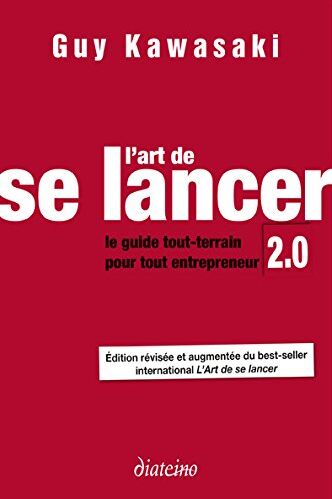 Guy Kawasaki - L'art de se lancer 2.0 : le guide tout-terrain pour tout entrepreneur - Preis vom 30.09.2026 09:01:18 h
