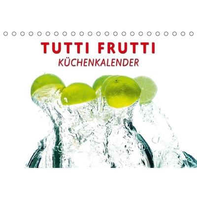 Tutti Frutti Küchenkalender (Tischkalender immerwährend DIN A5 quer)