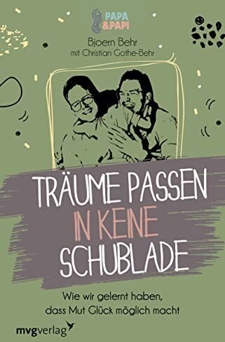 Bjoern Behr - Träume passen in keine Schublade: Wie wir gelernt haben, dass Mut Glück möglich macht - Preis vom 01.10.2026 17:08:56 h