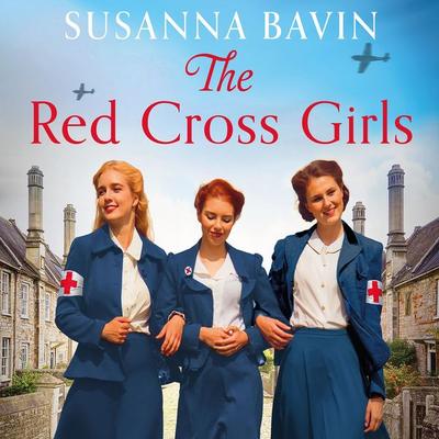 The Red Cross Girls - Susanna Bavin, Audio, 9780750557894