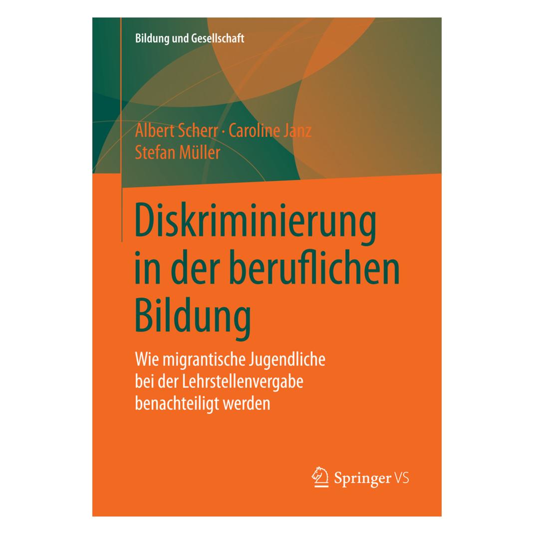 Springer Diskriminierung in der beruflichen Bildung (Deutsch, Softcover, Albert Scherr, Caroline Janz, Stefan Müller) (8045306)